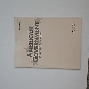 American government and Christian Perspective answer key by A Beka book history